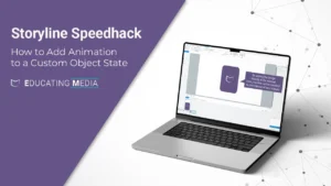 Articulate Storyline flipcard tutorial thumbnail featuring a MacBook with Storyline open, showcasing a speedhack for adding animation to a custom object state.
