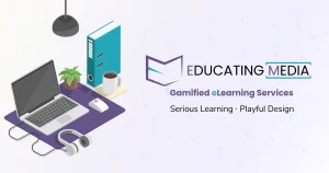 Isometric workspace illustration beside the Educating Media logo, offering Gamified eLearning Services based on 'Serious Learning, Playful Design'.